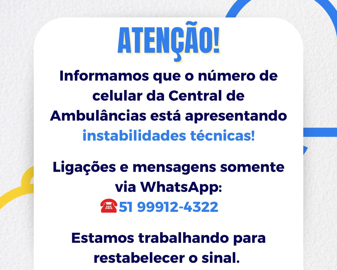Central de Ambulâncias de Camaquã apresenta falha técnica no telefone e atende via WhatsApp