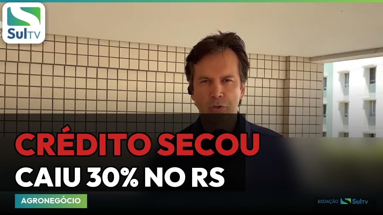 Crédito rural no Rio Grande do Sul cai quase 30% em um ano, aponta Farsul