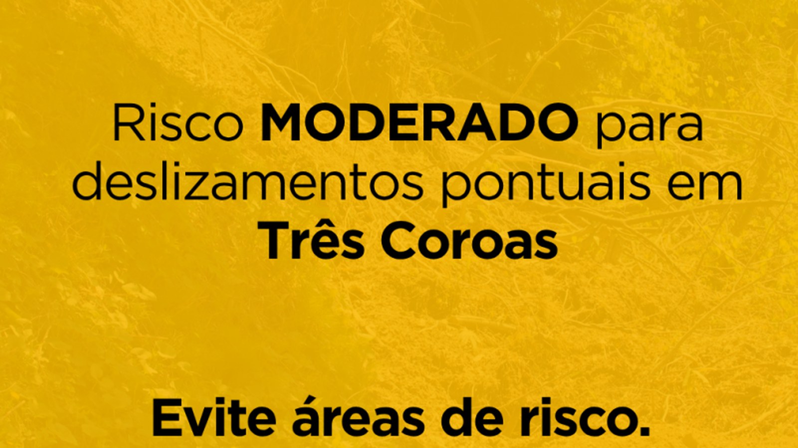 Defesa Civil alerta risco de deslizamento em Três Coroas, RS