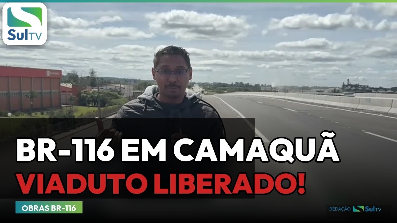 Viaduto da Pompeia é liberado ao tráfego na BR-116 em Camaquã
